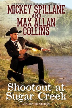 Shoot-Out at Sugar Creek - Collins, Mickey; Collins, Max Allan