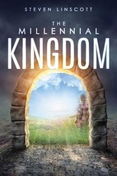 The Millennial Kingdom - Linscott, Steven