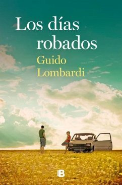 Los Días Robados / The Stolen Days - Lombardi, Guido