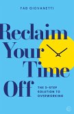 Reclaim Your Time Off (eBook, ePUB)