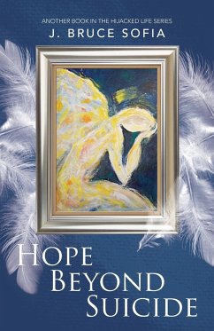 Hope Beyond Suicide - Sofia, Bruce J.