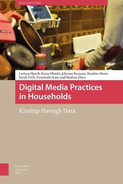 Digital Media Practices in Households - Hjorth, Larissa; Ohashi, Kana; Sinanan, Jolynna