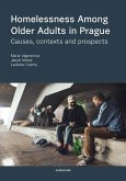 Homelessness among Older Adults in Prague Homelessness among Older Adults in Prague