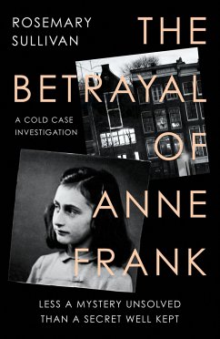 The Betrayal of Anne Frank - Sullivan, Rosemary