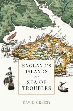 England's Islands in a Sea of Troubles - Cressy, David (Humanities Distinguished Professor Emeritus, Humaniti