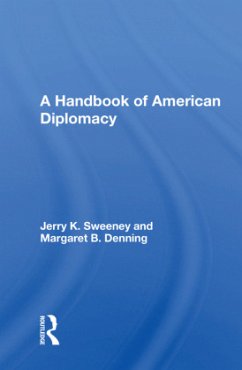 A Handbook Of American Diplomacy - Sweeney, Jerry K.