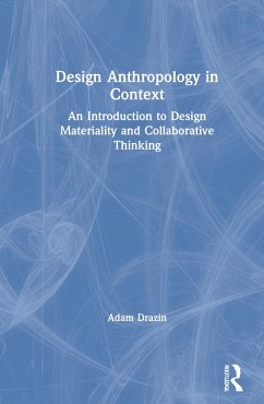 Design Anthropology in Context - Drazin, Adam