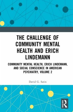 The Challenge of Community Mental Health and Erich Lindemann - Satin, David G