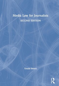 Media Law for Journalists - Smartt, Ursula