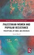Palestinian Women and Popular Resistance - Bild 1