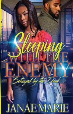 Sleeping With The Enemy: Betrayed By The Devil - Marie, Janae
