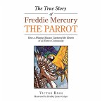 The True Story of Freddie Mercury the Parrot