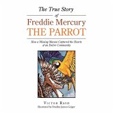The True Story of Freddie Mercury the Parrot