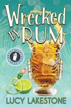 Wrecked by Rum - Lakestone, Lucy