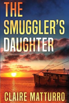 The Smuggler's Daughter - Matturro, Claire