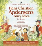 The Itchy Coo Book o Hans Christian Andersen's Fairy Tales in Scots