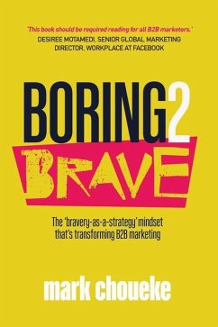 Boring2Brave - Choueke, Mark