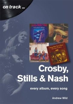 Crosby, Stills and Nash: Every Album, Every Song - Wild, Andrew