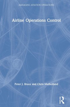 Airline Operations Control - Bruce, Peter J; Mulholland, Chris