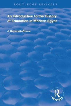 An Introduction to the History of Education in Modern Egpyt - Heyworth-Dunne, J.