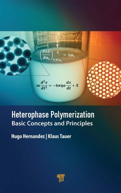 Heterophase Polymerization - Hernandez, Hugo; Tauer, Klaus
