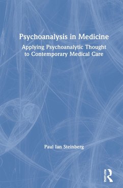 Psychoanalysis in Medicine - Steinberg, Paul Ian