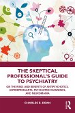 The Skeptical Professional's Guide to Psychiatry