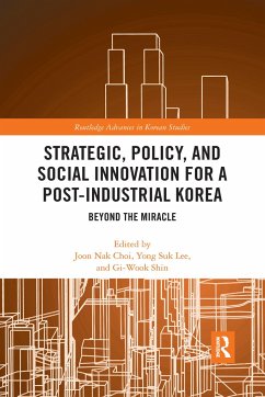 Strategic, Policy and Social Innovation for a Post-Industrial Korea