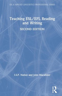 Teaching ESL/EFL Reading and Writing - Nation, I.S.P. (Victoria University of Wellington, New Zealand); Macalister, John