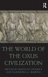 The World of the Oxus Civilization - Bild 1
