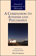 A Companion to Atheism and Philosophy - Bild 1