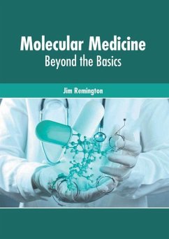 Molecular Medicine: Beyond the Basics