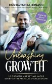 Unleashing Growth (Exclusive for Evolutyz Knowledge Hub): 15 Growth Marketing Hacks Every Entrepreneur Should Know