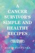 A Cancer Survivor's Simple and Healthy... - Bild 1