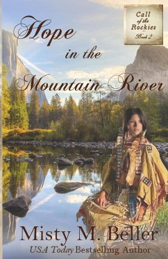 Hope in the Mountain River - Beller, Misty M.