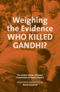 Cover Weighing the Evidence - Who Killed Gandhi? - The Justice Jeevan Lal Kap
