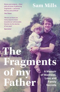 The Fragments of my Father - Mills, Sam