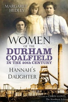 Women of the Durham Coalfield in the 20th Century - Hedley, Margaret