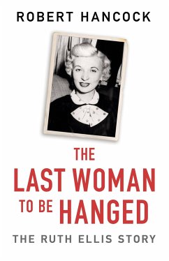 The Last Woman to be Hanged - Hancock, Robert