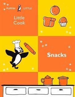 Puffin Little Cook: Snacks - Australia, Penguin Random House