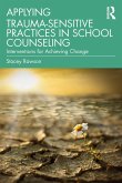 Applying Trauma-Sensitive Practices in School Counseling