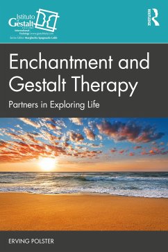 Enchantment and Gestalt Therapy - Polster, Erving