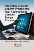 Integrating a Usable Security Protocol into User Authentication Services Design Process Integrating a Usable Security Protocol into User Authentication Services Design Process