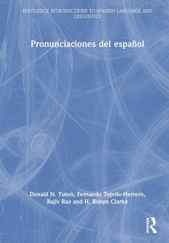 Pronunciaciones del español - Tuten, Donald N; Tejedo-Herrero, Fernando; Rao, Rajiv