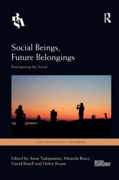 Social Beings, Future Belongings Social Beings, Future Belongings