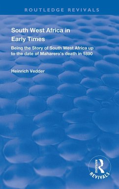 South West Africa in Early Times - Vedder, Heinrich