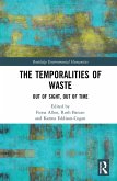 The Temporalities of Waste