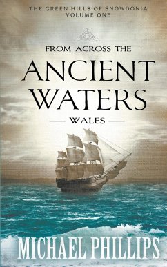 From Across the Ancient Waters - Phillips, Michael
