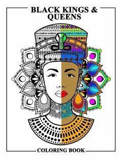 Black Kings and Queens Coloring Book: Adult Colouring Fun Stress Relief Relaxation and Escape - Publishing, Aryla
