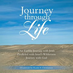 Journey Through Life - Christianson, Randy A.